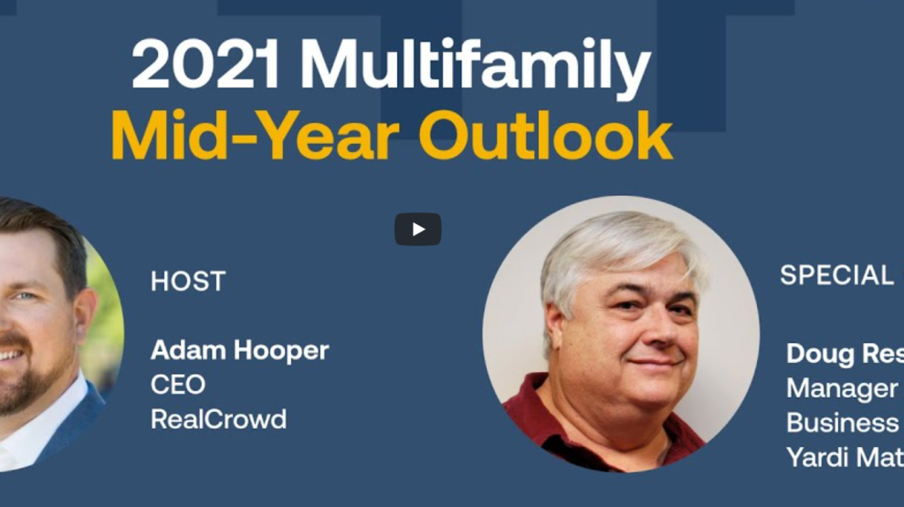 Yardi Matrix Featured on RealCrowd Podcast 2021 Multifamily Mid Year Outlook